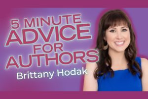 5-Minute Advice for Authors podcast - Brittany Hodak